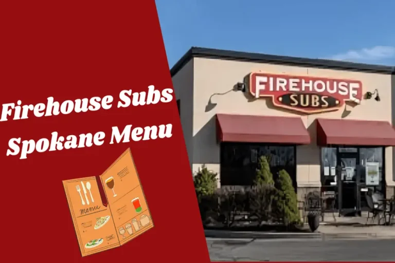 Firehouse Subs Spokane Menu