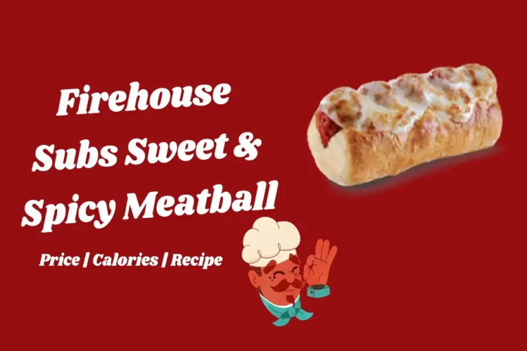Firehouse Subs Sweet & Spicy Meatball Sub