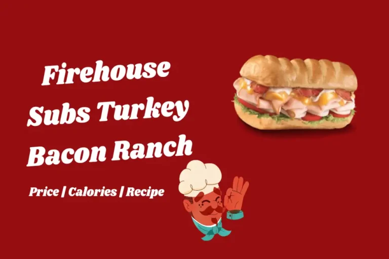 Firehouse Subs Turkey Bacon Ranch