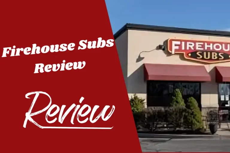Firehouse Subs Review