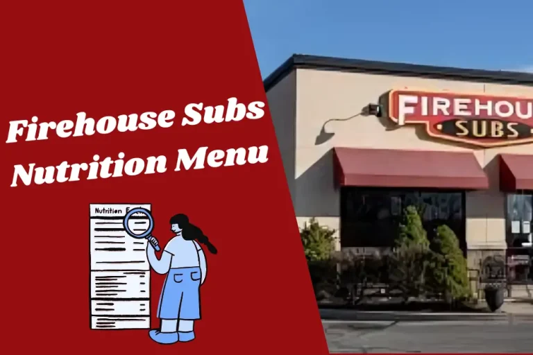 Firehouse Subs Nutrition Menu